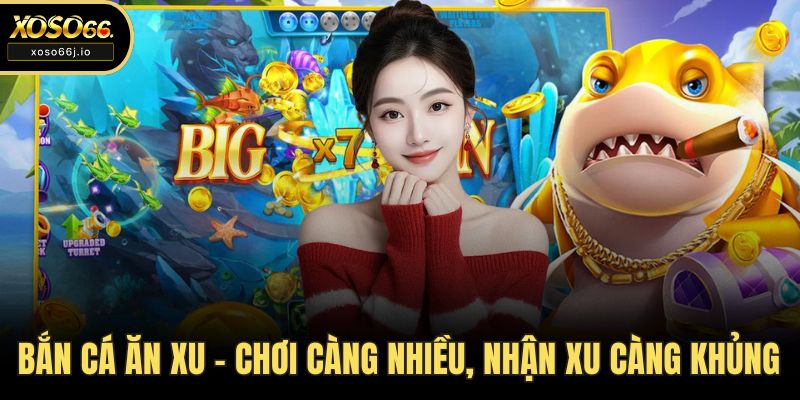 bắn cá ăn xu