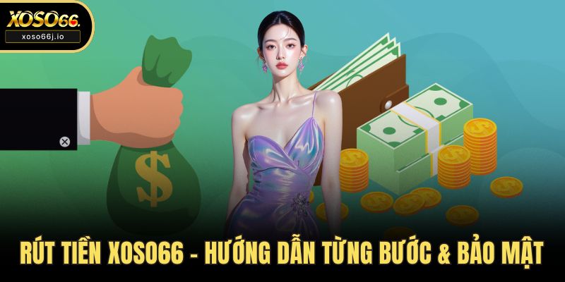 Rút tiền XOSO66
