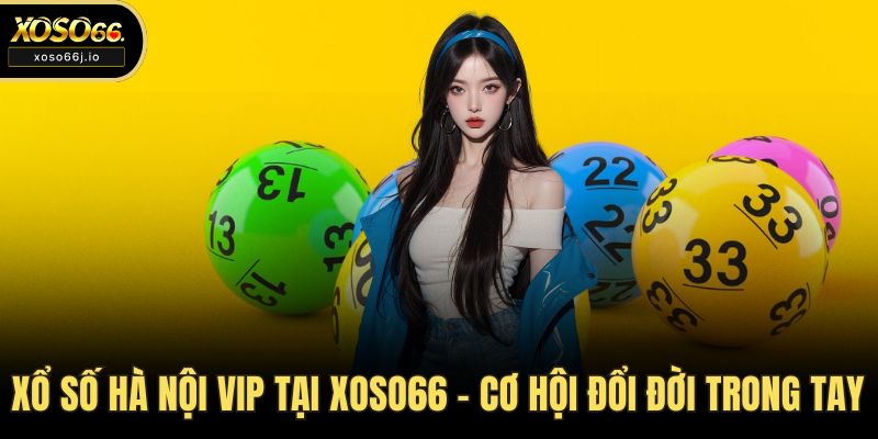 Xổ số Hà Nội VIP